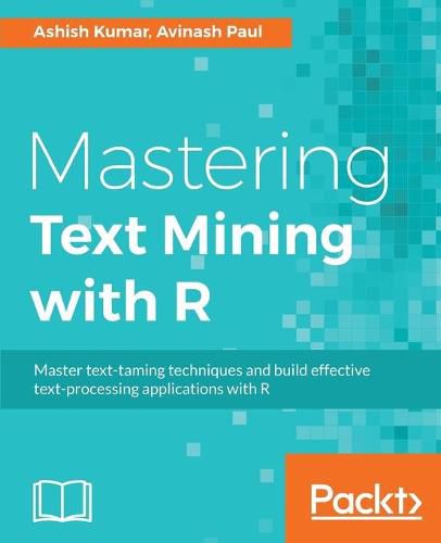 Cover image for Mastering Text Mining with R