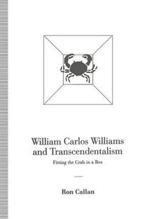 Cover image for William Carlos Williams and Transcendentalism: Fitting the Crab in a Box