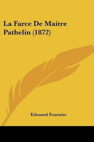 La Farce de Maitre Pathelin (1872)