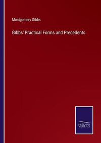 Cover image for Gibbs' Practical Forms and Precedents