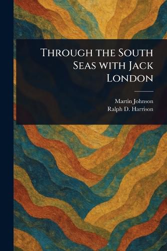 Cover image for Through the South Seas With Jack London