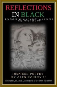 Cover image for REFLECTIONS IN BLACK Remembering Anne Moody and Others Who Paved the Way