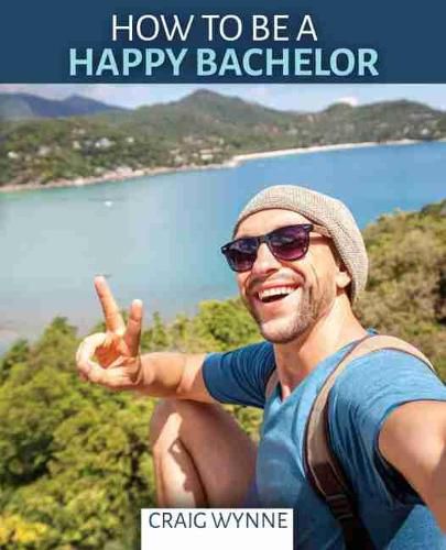 Cover image for How to Be a Happy Bachelor