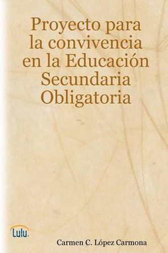 Cover image for Proyecto Para La Convivencia En Educacion Secundaria Obligatoria