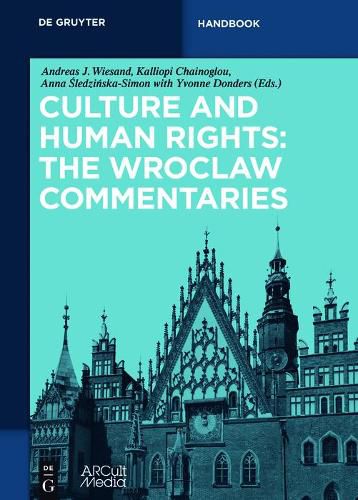 Cover image for Culture and Human Rights: The Wroclaw Commentaries