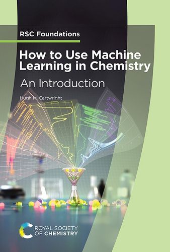 Cover image for How to Use Machine Learning in Chemistry