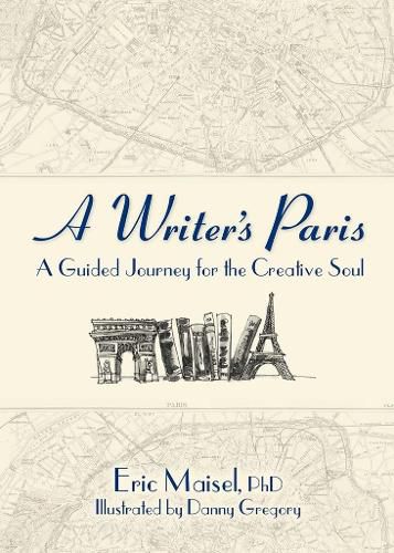 Writer's Paris: A Guided Journey for the Creative Soul