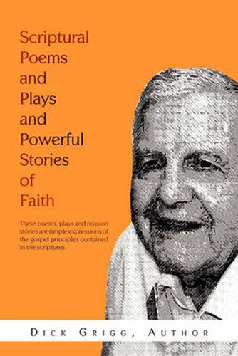 Cover image for Scriptural Poems and Plays and Powerful Stories of Faith