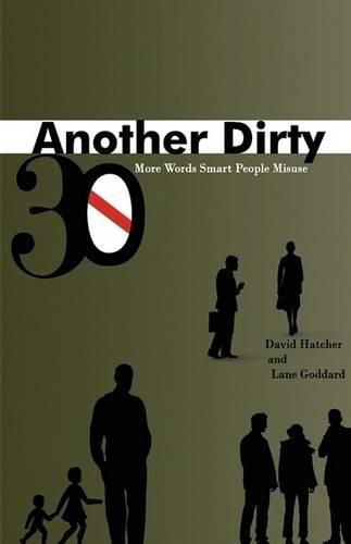 Cover image for Another Dirty Thirty: More Words Smart People Misuse