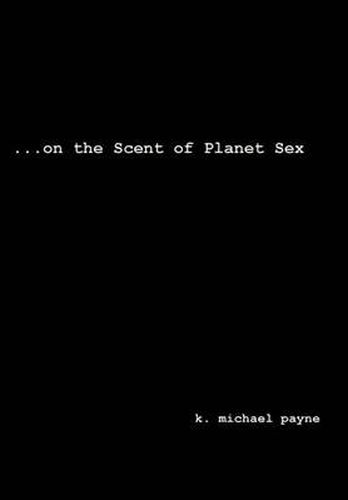 Cover image for ...on the Scent of Planet Sex