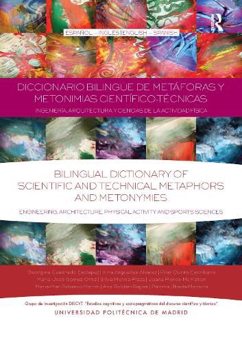 Diccionario Bilingue de Metaforas y Metonimias Cientifico-Tecnicas: Ingenieria, Arquitectura y Ciencias de la Actividad Fisica