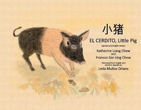 Cover image for El Cerdito, Little Pig: Spanish and English version