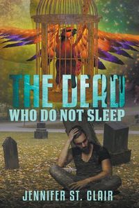 Cover image for The Dead Who Do Not Sleep