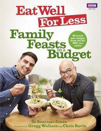 Cover image for Eat Well for Less: Family Feasts on a Budget
