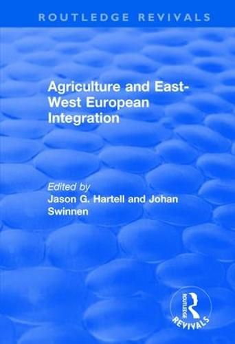 Cover image for Agriculture and East-west European Integration