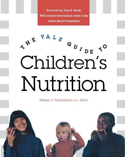 Cover image for The Yale Guide to Children's Nutrition