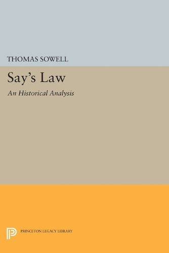 Say's Law: An Historical Analysis