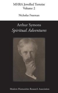 Cover image for Arthur Symons, 'Spiritual Adventures