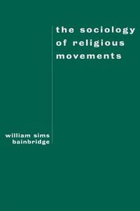 Cover image for The Sociology of Religious Movements