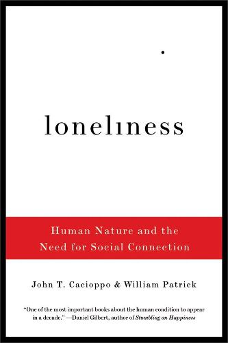 Cover image for Loneliness: Human Nature and the Need for Social Connection