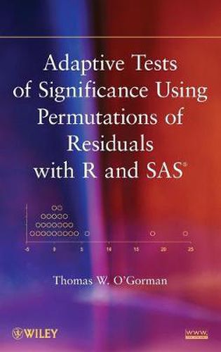 Cover image for Adaptive Tests of Significance Using Permutations of Residuals with R and SAS