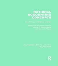 Cover image for Rational Accounting Concepts (RLE Accounting): The Writings of Willard J. Graham