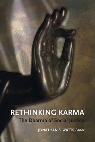 Cover image for Rethinking Karma: The Dharma of Social Justice