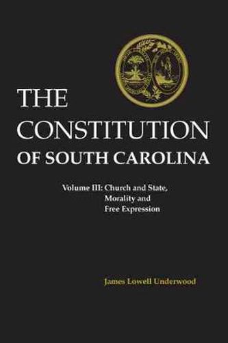 Cover image for The Constitution of South Carolina: Church and State, Morality and Free Expression