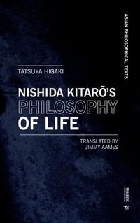 Cover image for Nishida Kitaro's Philosophy of Life