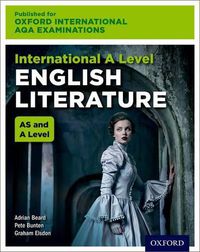 Cover image for Oxford International AQA Examinations: International A Level English Literature