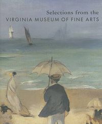 Cover image for Selections from the Virginia Museum of Fine Arts