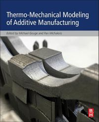 Cover image for Thermo-Mechanical Modeling of Additive Manufacturing