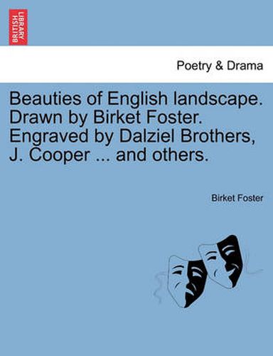 Cover image for Beauties of English Landscape. Drawn by Birket Foster. Engraved by Dalziel Brothers, J. Cooper ... and Others.