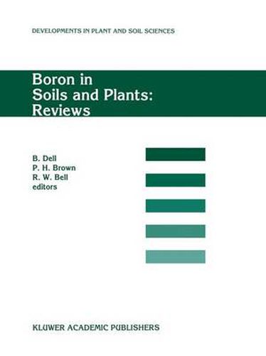 Cover image for Boron in Soils and Plants: Reviews: Invited review papers for Boron97, the International Symposium on 'Boron in Soils and Plants', held at Chiang Mai, Thailand , 7-11 September 1997