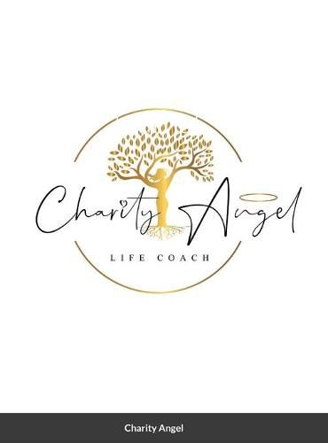 Cover image for Charity Angel's Gratitude For Life Journal