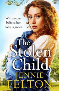 Cover image for The Stolen Child: The most heartwrenching and heartwarming saga you'll read this year