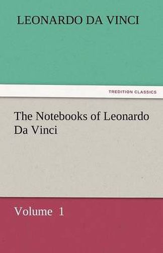 Cover image for The Notebooks of Leonardo Da Vinci