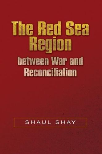 Cover image for The Red Sea Region between War and Reconciliation