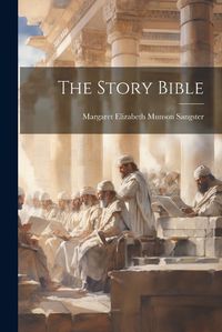 Cover image for The Story Bible