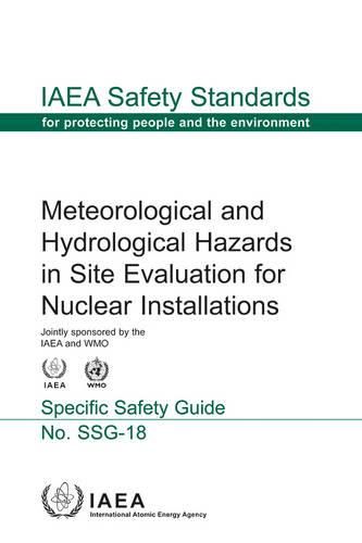 Meteorological and hydrological hazards in site evaluation for nuclear installations: specific safety guide