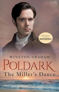 Cover image for The Miller's Dance: A Novel of Cornwall, 1812-1813
