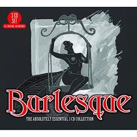 Cover image for Burlesque Absolutely Essential 3cd