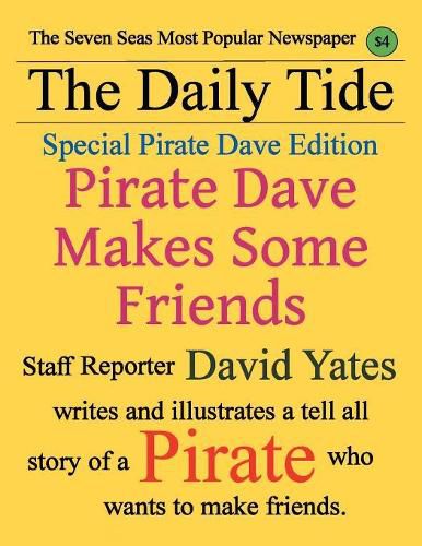 Pirate Dave Makes Some Friends: Special Pirate Dave Edition