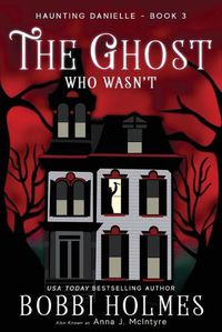 Cover image for The Ghost Who Wasn'T