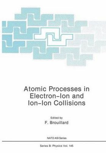 Cover image for Atomic Processes in Electron-Ion and Ion-Ion Collisions