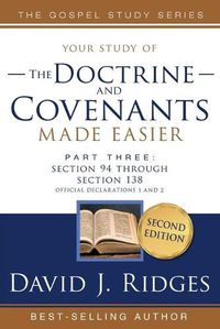 Cover image for Doctrine & Covenants Made Easier Vol. 3