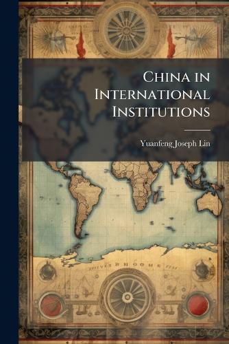 Cover image for China in International Institutions