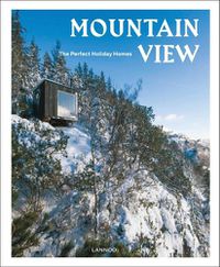 Cover image for Mountain View: The Perfect Holiday Homes