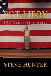 Cover image for Sgt. Libby: 100 Years of Stories