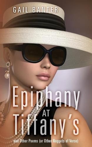 Cover image for Epiphany at Tiffany's: and Other Poems (or Other Nuggets of Verse)